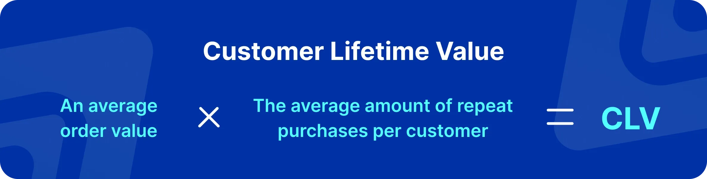 Customer Lifetime Value