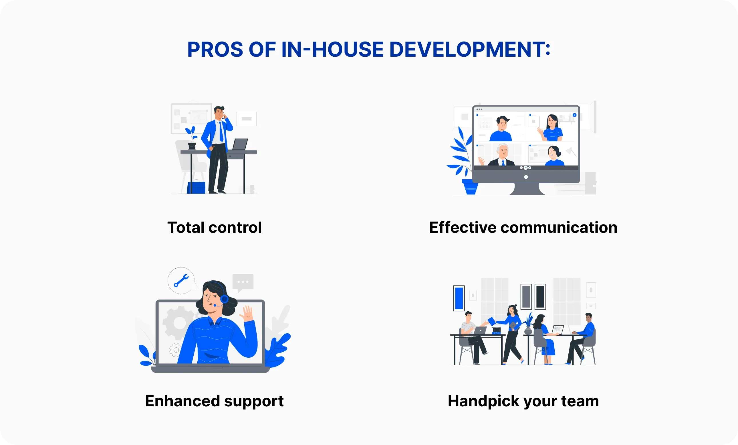 Pros of in-house development